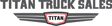 Titan Truck Sales