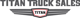 Titan Truck Sales