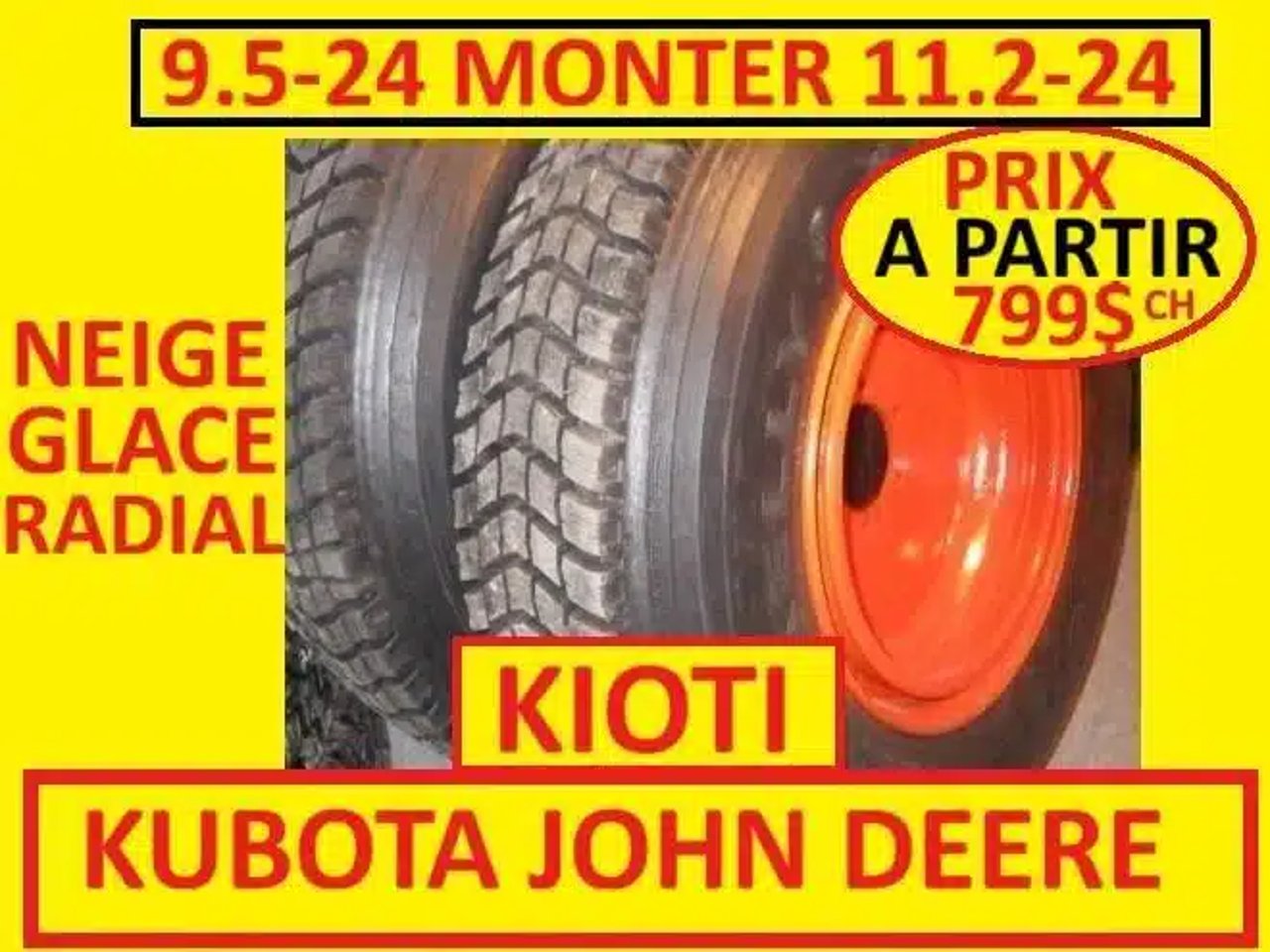 PNEU 9.5-24 ET 11.2-24 ET 12.4-24 ET 15-19.5 ET 13.6-16 MONTER ROUE Pneus et roues